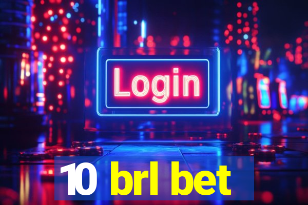 10 brl bet