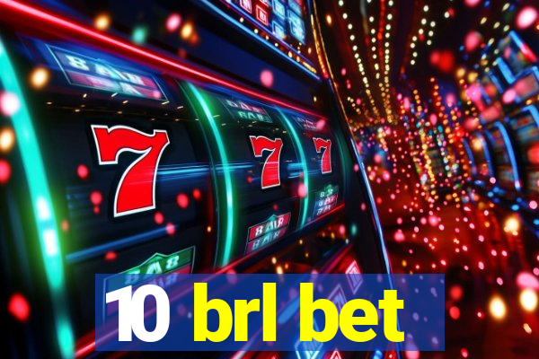 10 brl bet