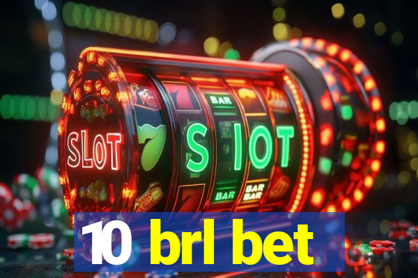 10 brl bet