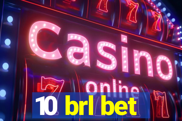 10 brl bet