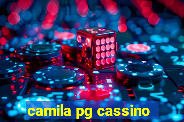 camila pg cassino