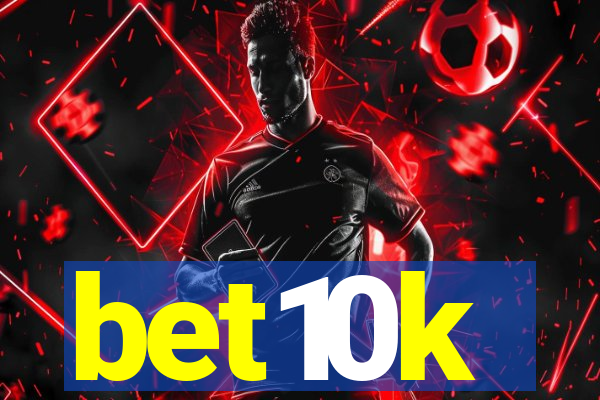 bet10k