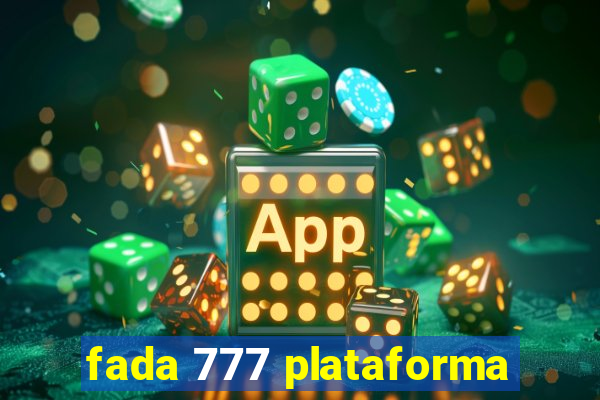 fada 777 plataforma