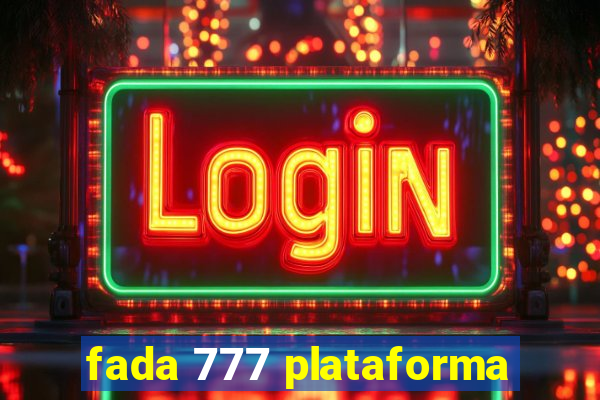 fada 777 plataforma