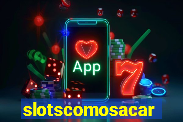 slotscomosacar