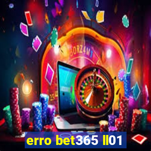 erro bet365 ll01