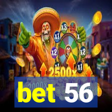 bet 56