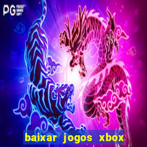 baixar jogos xbox 360 usando utorrent