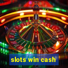 slots win cash