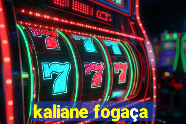 kaliane fogaça