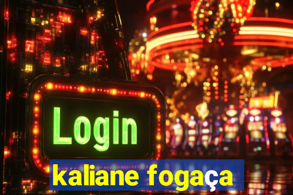 kaliane fogaça