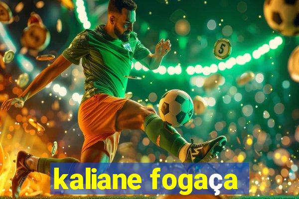 kaliane fogaça