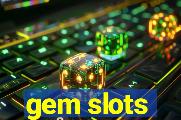 gem slots