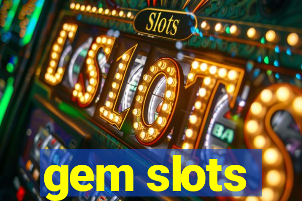 gem slots