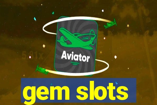 gem slots