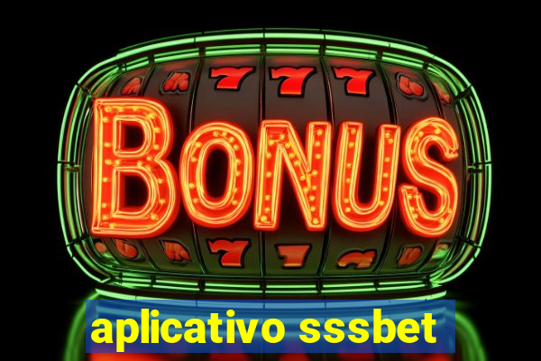 aplicativo sssbet