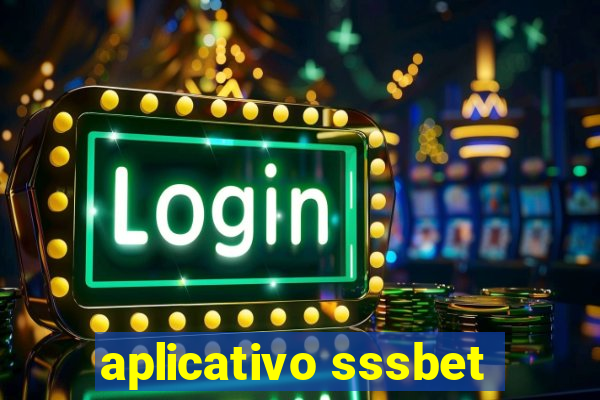 aplicativo sssbet