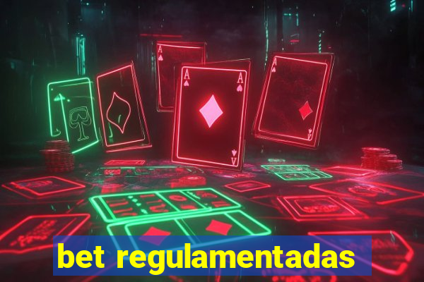 bet regulamentadas