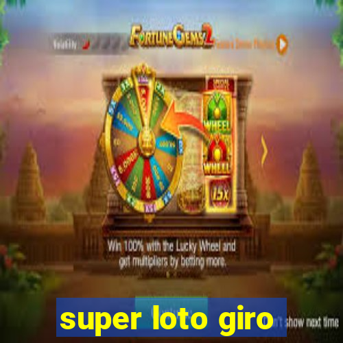 super loto giro