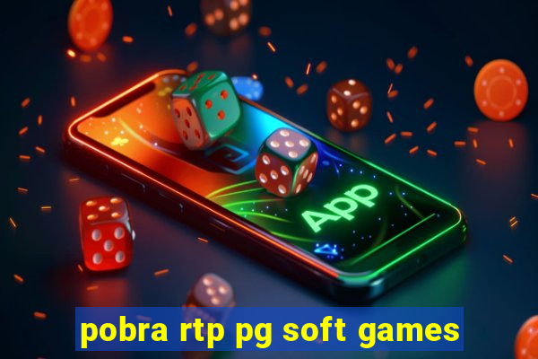 pobra rtp pg soft games