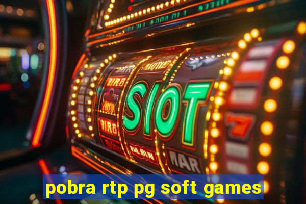 pobra rtp pg soft games