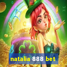 natalia 888 bet