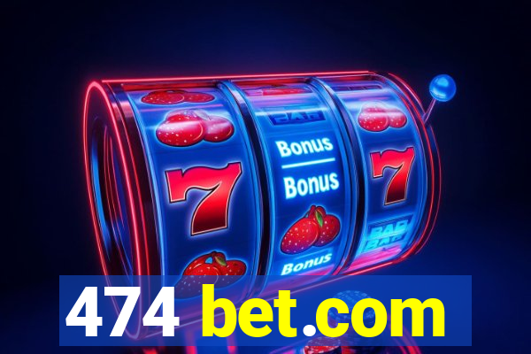 474 bet.com