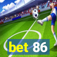 bet 86