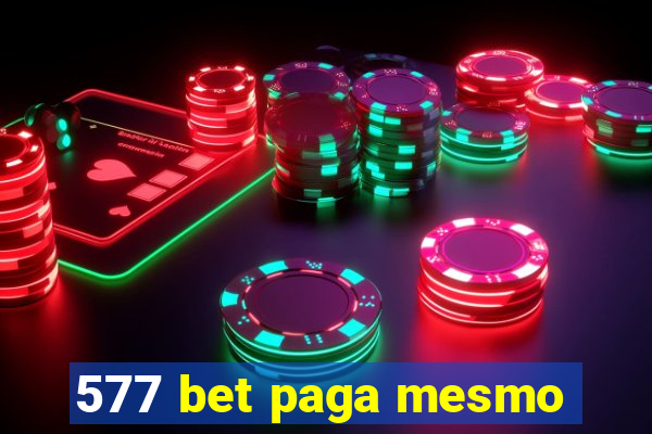 577 bet paga mesmo