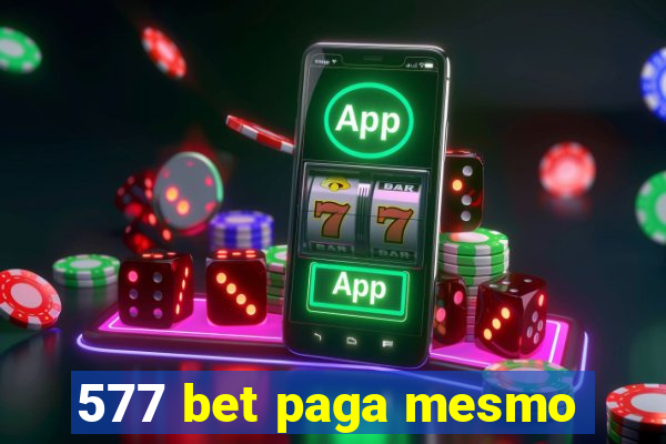 577 bet paga mesmo