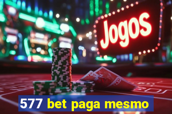 577 bet paga mesmo