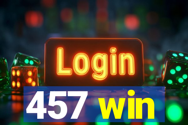 457 win