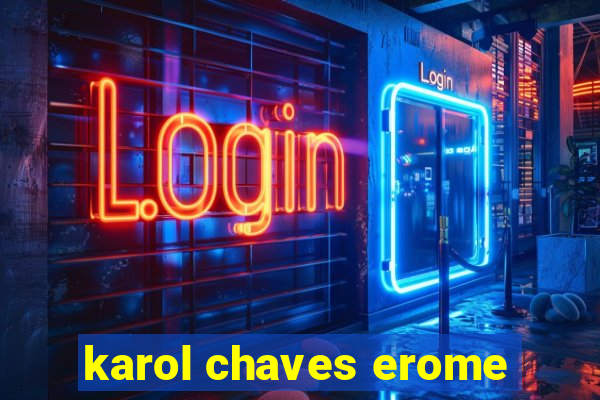 karol chaves erome