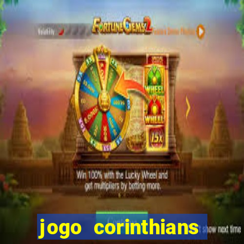 jogo corinthians vai passar aonde