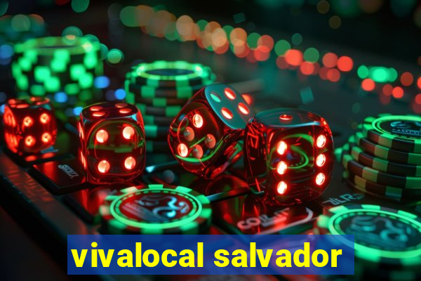 vivalocal salvador