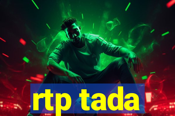 rtp tada