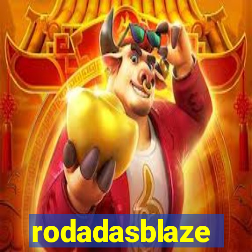 rodadasblaze