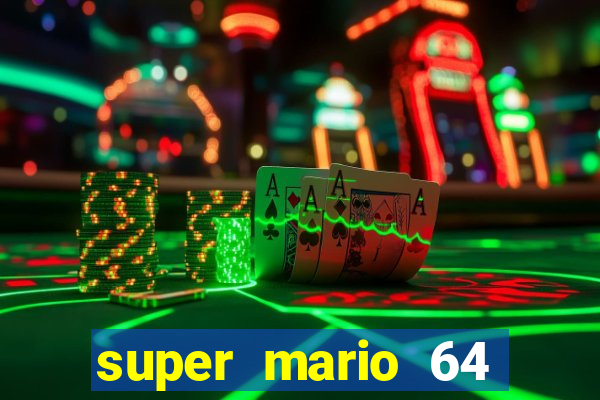 super mario 64 beta jogar