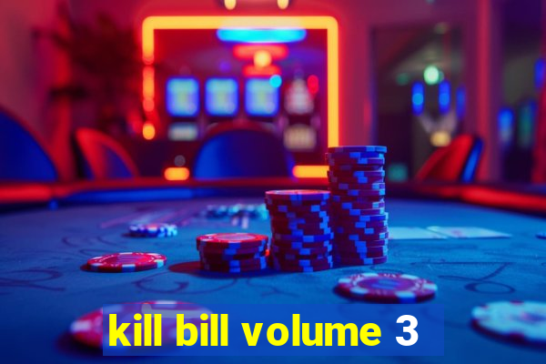 kill bill volume 3