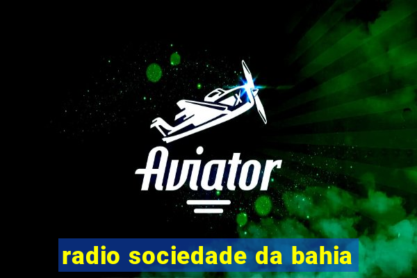 radio sociedade da bahia