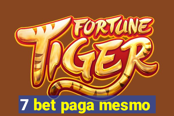 7 bet paga mesmo