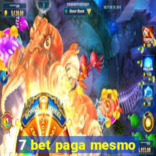 7 bet paga mesmo