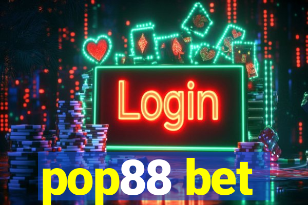 pop88 bet