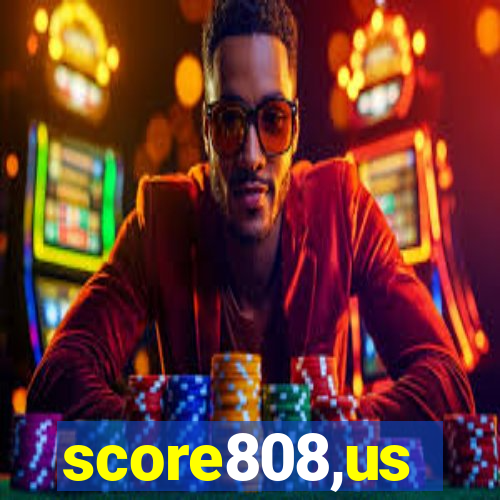 score808,us