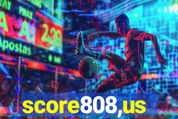 score808,us