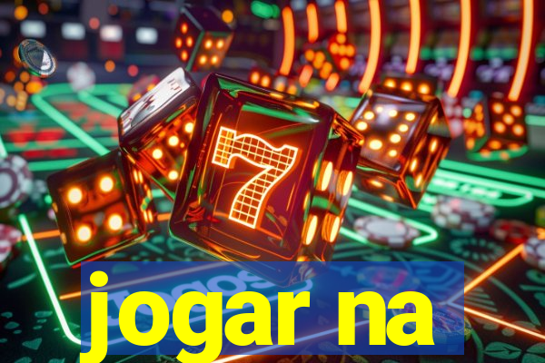 jogar na