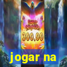 jogar na