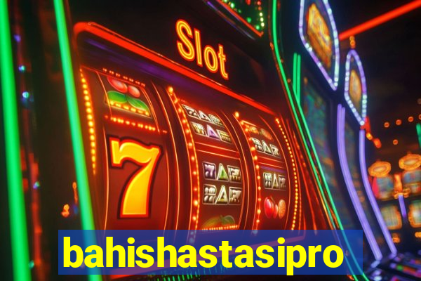 bahishastasipro.info