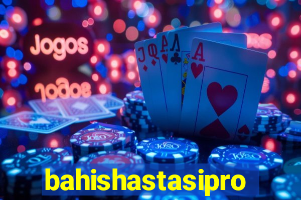 bahishastasipro.info