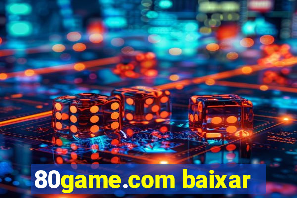 80game.com baixar